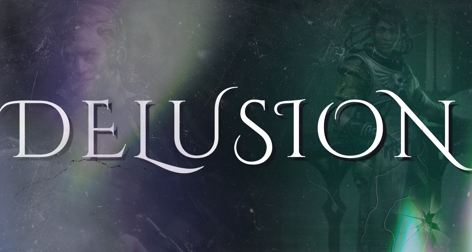 DELUSION: Idira, Kunrad, Edelthrad